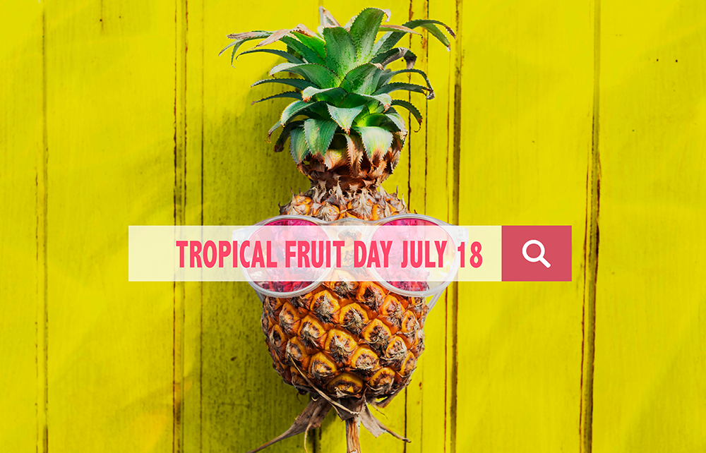 National Tropical Fruit Day
